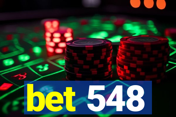 bet 548